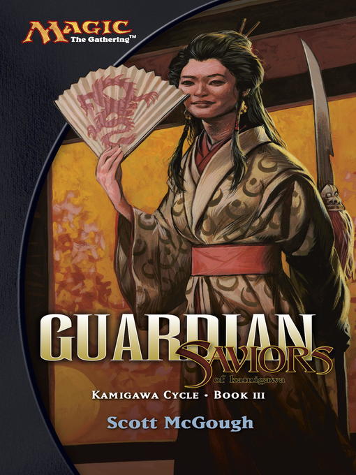 Title details for Guardian, Saviors of Kamigawa by Scott McGough - Available